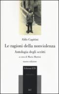 La ragioni della nonviolenza. Antologia degli scritti