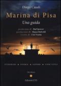 Marina di Pisa. Una guida. Ediz. illustrata