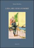 Libia, «bel suol d'amore»