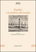 Pasolini e le periferie del mondo