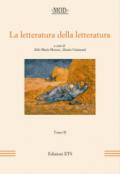 La letteratura della letteratura. Atti del XV Convegno internazionale della MOD (Sassari, 12-15 giugno 2013)