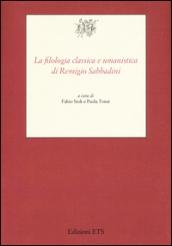 La filologia classica e umanistica di Remigio Sabbadini