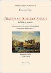 L'impresario delle Canarie (Dorina e Nibbio). Due intermezzi di Pietro Metastasio per «Didone abbandonata». Napoli, Teatro di San Bartolomeo, 1724