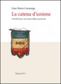 La catena d'unione. Contributi per una storia della massoneria