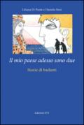 Il mio paese adesso sono due. Storie di badanti