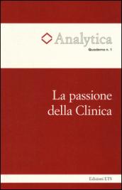 La passione della Clinica