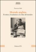 Montale anglista. Il critico, il traduttore e la «fine del mondo»