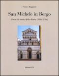 San Michele in Borgo. Cenni di storia della chiesa (1016-2016). Ediz. illustrata