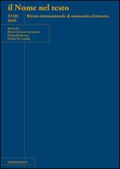 Il nome nel testo. Rivista internazionale di onomastica letteraria. 18.