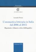 L'onomastica letteraria in Italia dal 2006 al 2015. Repertorio e bilancio critico-bibliografico