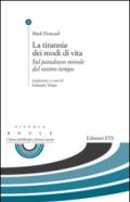 La tirannia dei modi di vita. Sul paradosso morale del nostro tempo