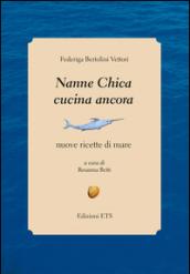 Nanne Chica cucina ancora. Nuove ricette di mare