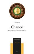 Chance. Max Weber e la filosofia politica