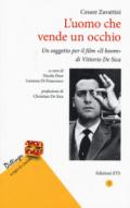 L'uomo che vende un occhio. Un soggetto per il film «Il boom» di Vittorio De Sica