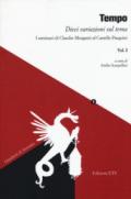 Tempo. Dieci variazioni sul tema. I seminari di Claudio Morganti al Castello Pasquini: 1