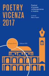 Poetry Vicenza 2017. Rassegna di poesia contemporanea e musica