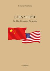 China first. Da Mao Tse-tung a XI Jinping