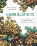 Giardini del fantastico. Le meraviglie della botanica dal mito alla scienza in letteratura, cinema e fumetto