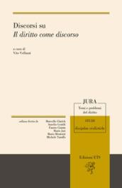 Discorsi su «Il diritto come discorso»