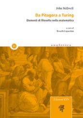 Da Pitagora a Turing. Elementi di filosofia della matematica