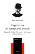 Esperienza ed esemplarità morale. Rileggere «Le due fonti della morale e della religione» di Henri Bergson