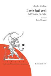 Il sole degli esuli. Letteratura ed esilio