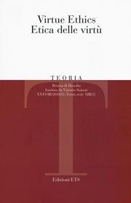 Teoria. Rivista di filosofia (2018). Vol. 2: Virtue ethics-Etica delle virtù.