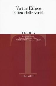 Teoria. Rivista di filosofia (2018). Vol. 2: Virtue ethics-Etica delle virtù.