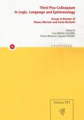 Third Pisa colloquium in logic, language and epistemology. Essays in honour of Mauro Mariani and Carlo Marletti