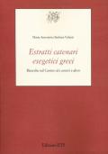 Estratti catenari esegetici greci. Ricerche sul «Cantico dei cantici» e altro