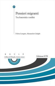 Pensieri migranti. Tra fraternità e ostilità