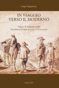 In viaggio verso il moderno. Figure di emigranti nella letteratura italiana fra Otto e Novecento