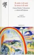 Il cielo è di tutti la terra è di tutti. Gianni Rodari, l'educazione e i diritti dell'infanzia