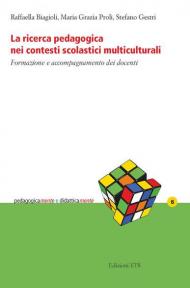 La ricerca pedagogica nei contesti scolastici multiculturali. Formazione e accompagnamento dei docenti