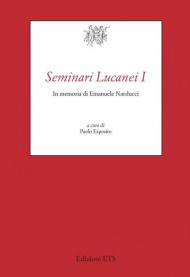 Seminari lucanei I. In memoria di Emanuele Narducci