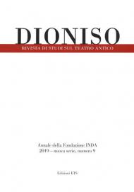 Dioniso. Rivista di studi sul teatro antico (2019). Vol. 9