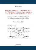 Dalle porte and or not al sistema calcolatore. Un viaggio nel mondo delle reti logiche in compagnia del linguaggio Verilog. Nuova ediz.