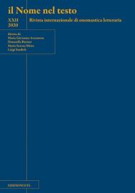 Il nome nel testo. Rivista internazionale di onomastica letteraria (2020). Vol. 22