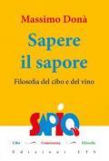 Sapere il sapore. Filosofia del cibo e del vino