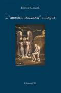 L' «americanizzazione» ambigua