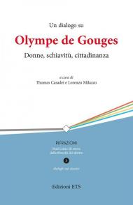 Un dialogo su Olympe de Gouges. Donne, schiavitù, cittadinanza