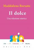 Il dolce. Una relazione estetica