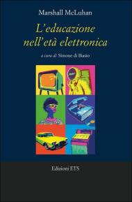 L'educazione nell'età elettronica