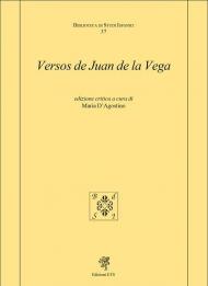 Versos de Juan de la Vega. Ediz. critica