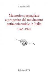 Memorie sparpagliate a proposito del movimento antimanicomiale in Italia 1965-1978