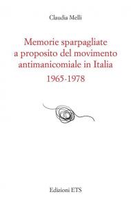 Memorie sparpagliate a proposito del movimento antimanicomiale in Italia 1965-1978