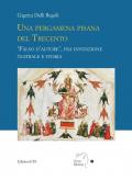 Una pergamena pisana del Trecento. «Falso d'autore», fra invenzione teatrale e storia