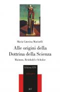 Alle origini della Dottrina della Scienza. Maimon, Reinhold e Schulze