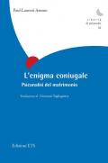 L'enigma coniugale. Psicanalisi del matrimonio