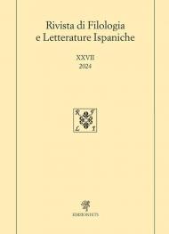 Rivista di filologia e letterature ispaniche (2024). Vol. 27